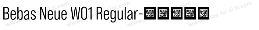 Bebas Neue W01 Regular字体转换